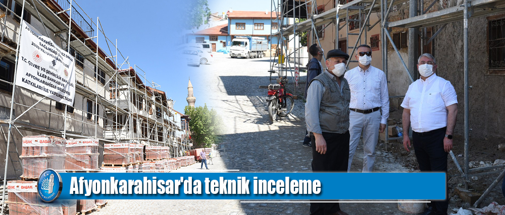 Afyonkarahisar'da teknik inceleme