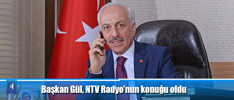 Başkan Gül, NTV Radyo’nun konuğu oldu