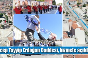 Recep Tayyip Erdoğan Caddesi, hizmete açıldı