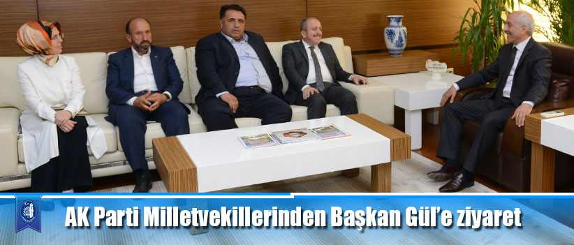 AK Parti Milletvekillerinden Başkan Gül’e ziyaret
