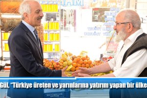 Başkan Gül, “Türkiye üreten ve yarınlarına yatırım yapan bir ülke haline geldi”