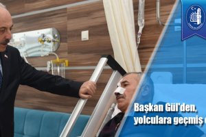Başkan Gül'den, yolculara geçmiş olsun ziyareti